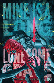 Mine is a Long Lonesome Grave #3 (of 4) (2025)